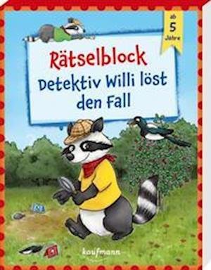 Cover for Klara Kamlah · Rätselblock - Detektiv Willi löst den Fall (Book) (2022)