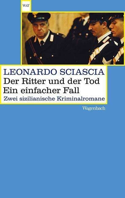 Cover for Leonardo Sciascia · Wagenbachs TB.0763 Sciascia.Ritter (Bok)