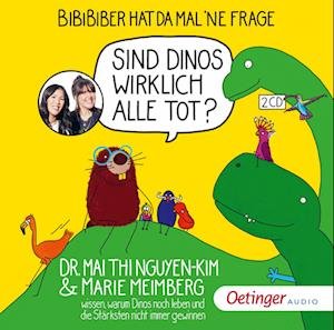 Cover for Mai Thi Nguyen-Kim · BiBiBiber hat da mal 'ne Frage. Sind Dinos wirklich alle tot? (Audiobook (CD)) (2024)