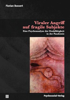 Cover for Florian Bossert · Viraler Angriff auf fragile Subjekte (Paperback Book) (2022)