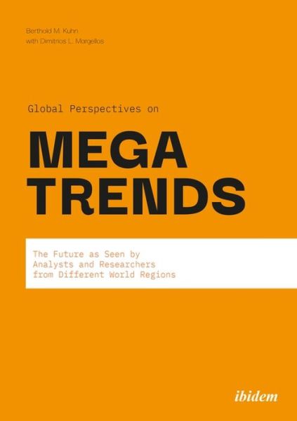 Cover for Berthold M. Kuhn · Global Perspectives on Megatrends: The Future as Seen by Analysts and Researchers from Different World Regions (Paperback Book) [New edition] (2022)