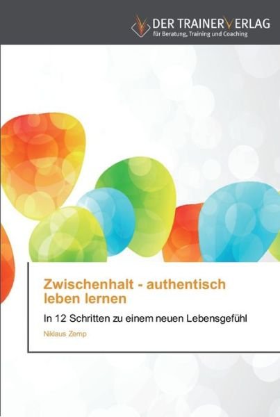 Cover for Zemp · Zwischenhalt - authentisch leben l (Buch) (2013)