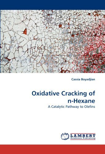 Cover for Cassia Boyadjian · Oxidative Cracking of N-hexane: a Catalytic Pathway to Olefins (Paperback Book) (2011)