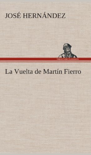 Cover for Jose Hernandez · La Vuelta De Martin Fierro (Hardcover Book) [Spanish edition] (2013)