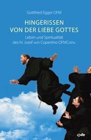 Cover for Egger · Hingerissen von der Liebe Got (Buch)