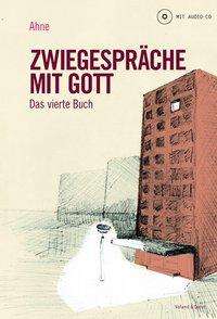 Cover for Ahne · Zwiegespräche mit Gott, m. 1 Audio (Buch)