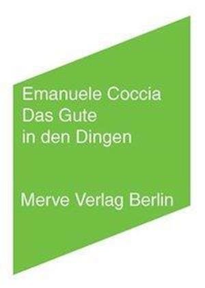 Cover for Coccia · Das Gute in den Dingen (Book)