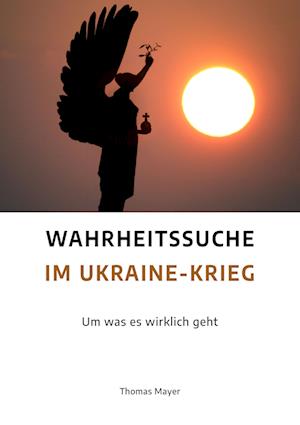 Cover for Thomas Mayer · Wahrheitssuche im Ukraine-Krieg (Buch) (2023)