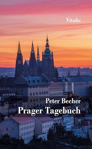 Cover for Peter Becher · Prager Tagebuch (Hardcover bog) (2021)