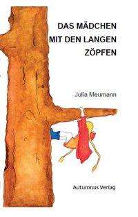 Cover for Meumann · Das Mädchen mit den langen Zöpf (Book)