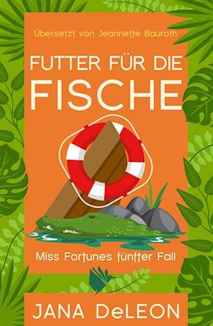 Cover for Jana DeLeon · Futter für die Fische (Buch) (2023)