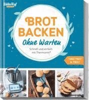 Cover for Mein Zaubertopf Einfach Lecker! Ohne Warten · Brot Backen (Book)