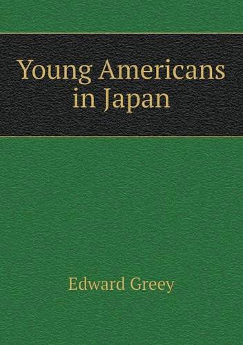 Cover for Edward Greey · Young Americans in Japan (Paperback Book) (2013)