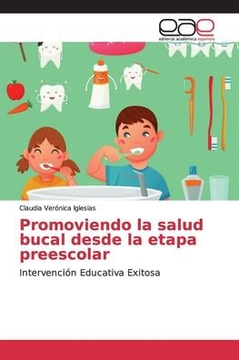 Cover for Iglesias · Promoviendo la salud bucal des (Book) (2018)