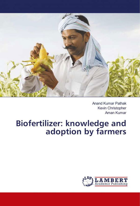 Cover for Pathak · Biofertilizer: knowledge and ado (Book) (2018)