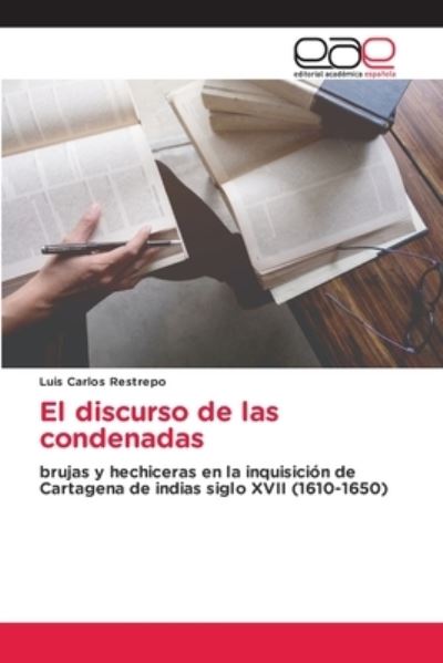 Cover for Restrepo · El discurso de las condenadas (Book) (2020)