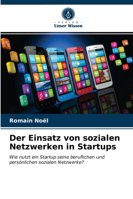 Cover for Romain Noël · Der Einsatz von sozialen Netzwerken in Startups (Paperback Book) (2021)