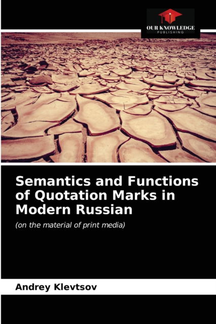 Cover for Andrey Klevtsov · Semantics and Functions of Quotation Marks in Modern Russian (Paperback Book) (2021)