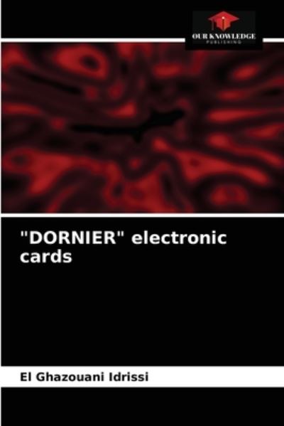 Cover for El Ghazouani Idrissi · DORNIER electronic cards (Paperback Book) (2021)