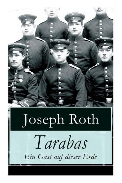 Cover for Joseph Roth · Tarabas - Ein Gast auf dieser Erde (Paperback Bog) (2017)