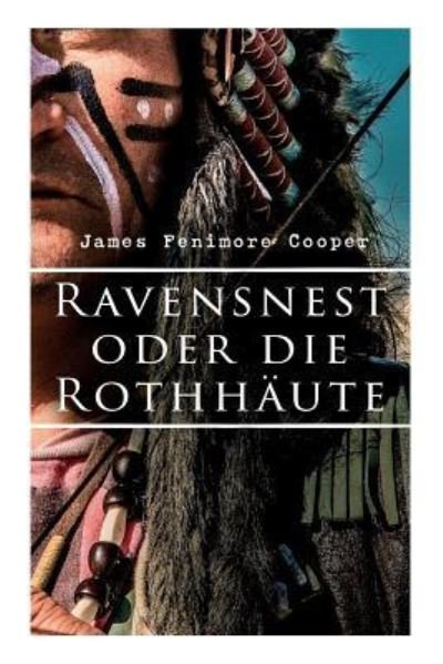 Cover for James Fenimore Cooper · Ravensnest oder die Rothhaute (Paperback Bog) (2018)