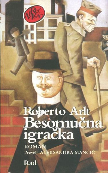 Cover for Roberto Arlt · Besomucna Igracka (Paperback Book) (2015)