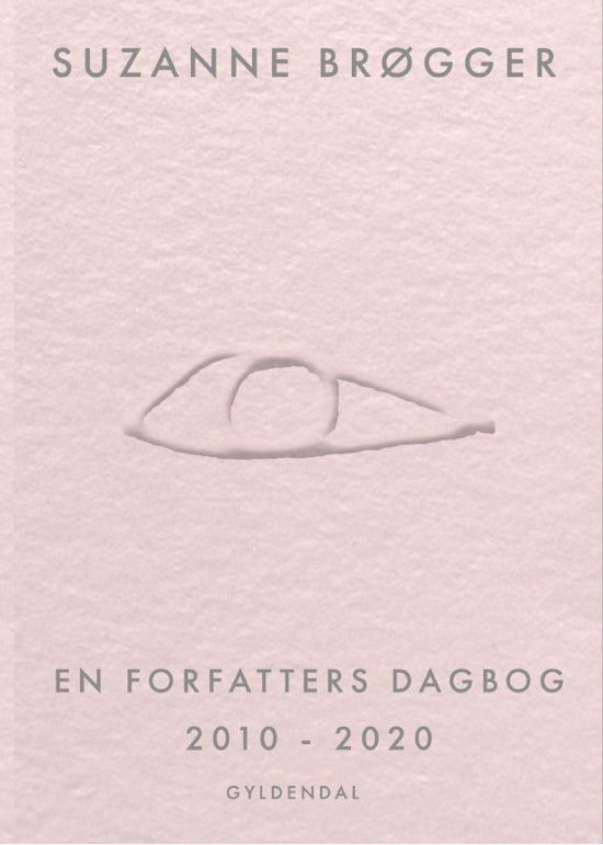 Cover for Suzanne Brøgger · En forfatters dagbog 2010-2020 (Sewn Spine Book) [1.º edición] (2021)