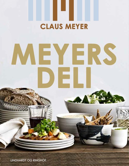 Cover for Claus Meyer · Meyers Deli - alle de bedste (Gebundesens Buch) [1. Ausgabe] (2016)