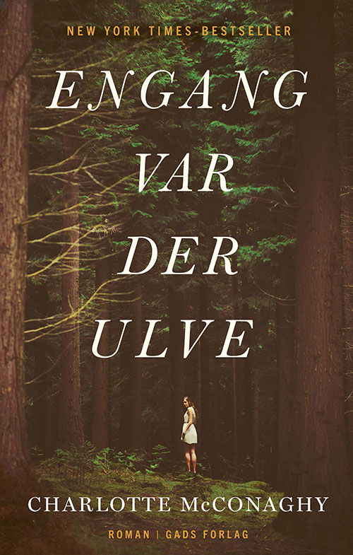 Cover for Charlotte McConaghy · Engang var der ulve (Hardcover bog) [1. udgave] (2022)