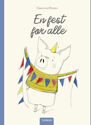 Francesca Pirrone · En fest for alle (Hardcover Book) [1st edition] (2022)