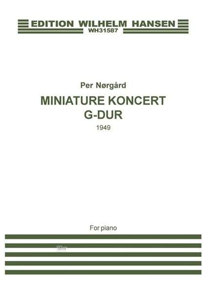 Cover for Per NØrgÅrd · Per N Rg Rd: Miniature Koncert G-dur (Piano) (Partitur) (2015)