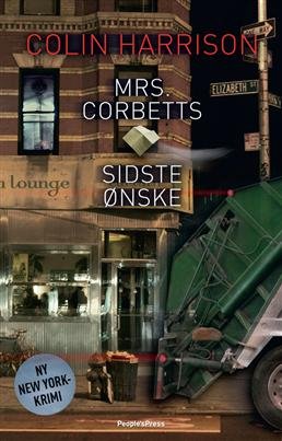 Cover for Colin Harrison · Mrs. Corbetts sidste ønske (Sewn Spine Book) [1th edição] (2010)