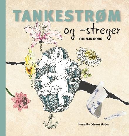 Tankestrøm og -streger - Pernille Strøm Øster - Bøger - Forlaget Bolden - 9788771069631 - 30. august 2017