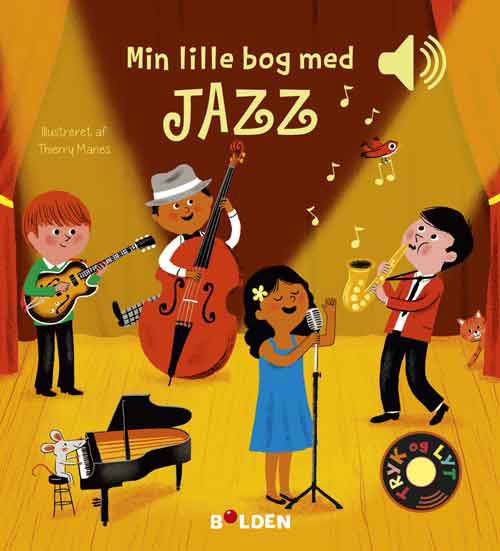 Klassisk musik: Min lille bog med jazz -  - Książki - Forlaget Bolden - 9788772059631 - 25 czerwca 2024