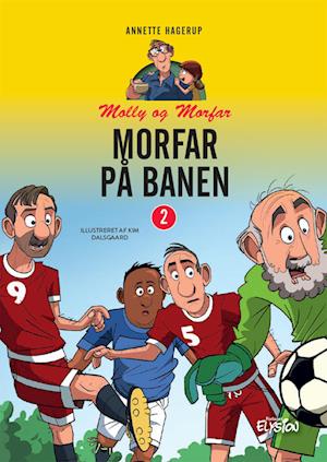 Cover for Annette Hagerup · Molly og morfar: Morfar på banen (Hardcover Book) [1st edition] (2022)