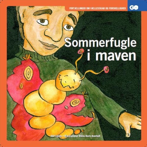 Cover for Adil Erdem · Fortællinger om fællesskab og forskellighed: Sommerfugle i maven - Lærerhåndbog (Heftet bok) [1. utgave] (2009)