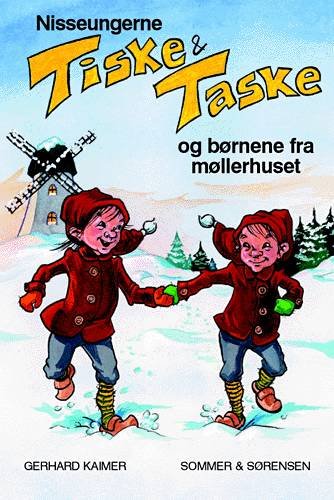 Cover for Gerhard Kaimer · Julebøger: Nisseungerne Tiske og Taske og børnene fra møllerhuset (Sewn Spine Book) [2. Painos] (2007)