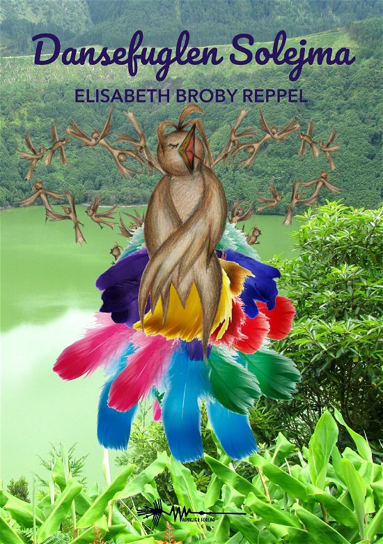 Cover for Elisabeth Reppel · Dansefuglen Solejma (Gebundenes Buch) [1. Ausgabe] (2024)