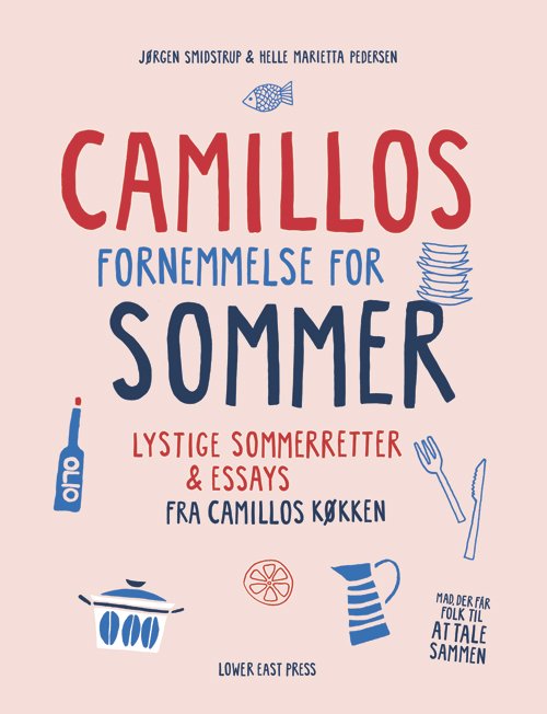 Camillos Fornemmelse for Sommer - Jørgen Smidstrup - Bøger - Lower East design / Lower East Press - 9788797010631 - 1. juni 2022
