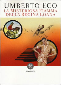 La Misteriosa Fiamma Della Regina Loana. Ediz. Illustrata - Umberto Eco - Bøger -  - 9788845278631 - 