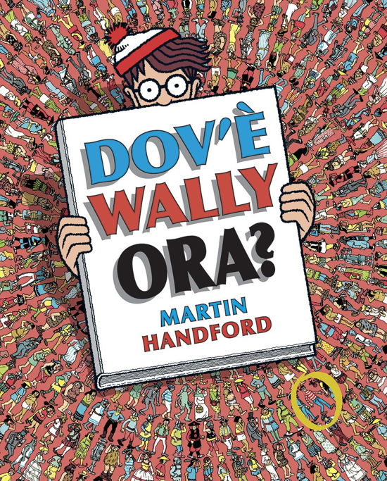 Cover for Martin Handford · Dov'e Wally Ora? Ediz. A Colori (Book)