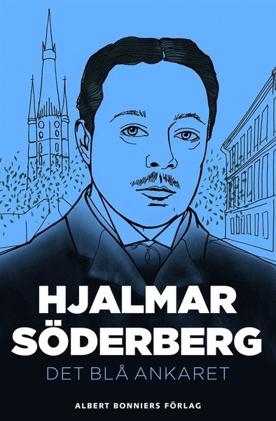 Cover for Hjalmar Söderberg · Det blå ankaret (ePUB) (2015)