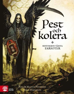 Cover for Nina Västerbro · Pest och kolera :  historiens värsta farsoter (Bound Book) (2017)