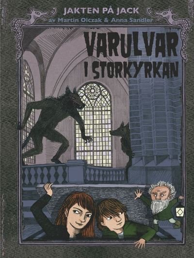 Cover for Martin Olczak · Jakten på Jack: Varulvar i Storkyrkan (Map) (2012)