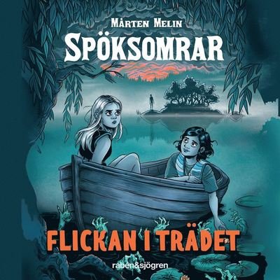 Cover for Mårten Melin · Spöksomrar: Flickan i trädet (Audiobook (MP3)) (2020)