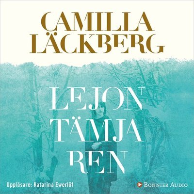 Cover for Camilla Läckberg · Fjällbacka-serien: Lejontämjaren (Lydbog (MP3)) (2014)