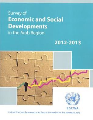 Cover for United Nations: Economic and Social Commission for Western Asia · Survey of economic and social developments in the Arab region 2012-2013 (Paperback Book) (2014)