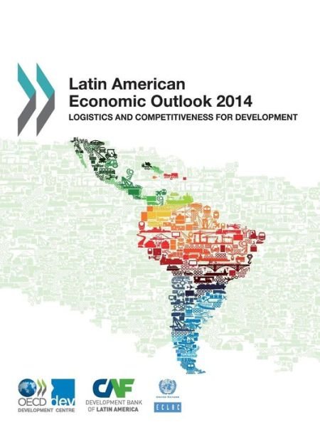 Cover for Oecd Organisation for Economic Co-operation and Development · Latin American Economic Outlook 2014:  Logistics and Competitiveness for Development (Paperback Book) (2013)