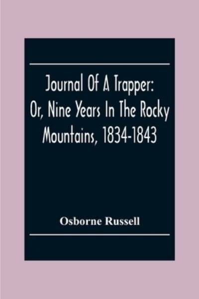 Cover for Osborne Russell · Journal Of A Trapper (Taschenbuch) (2020)
