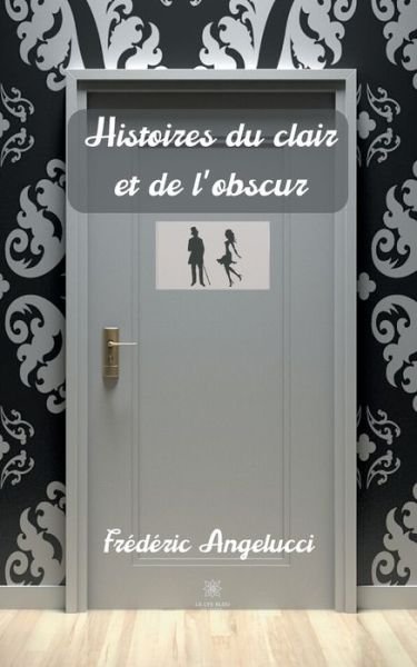 Cover for Frederic Angelucci · Histoires du clair et de l'obscur (Paperback Book) (2020)